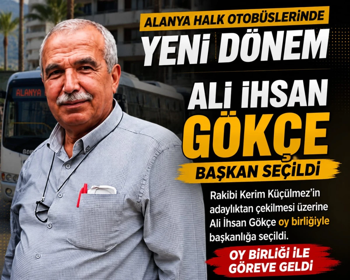 ALANYA HALK OTOB&Uuml;SLERİNDE ALİ İHSAN G&Ouml;K&Ccedil;E D&Ouml;NEMİ