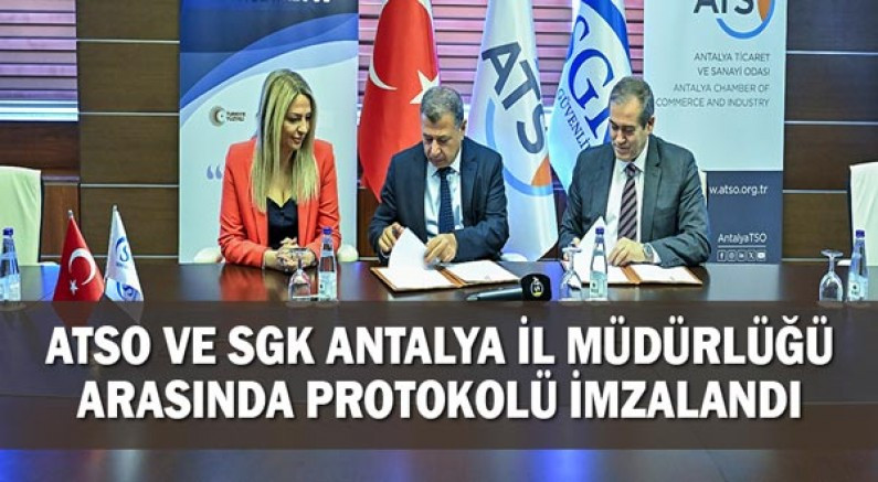 Atso Ve Sgk Antalya İl Müdürlüğü Arasinda Rehberli̇k Ve İş Bi̇rli̇ği̇ Protokolü İmzalandı