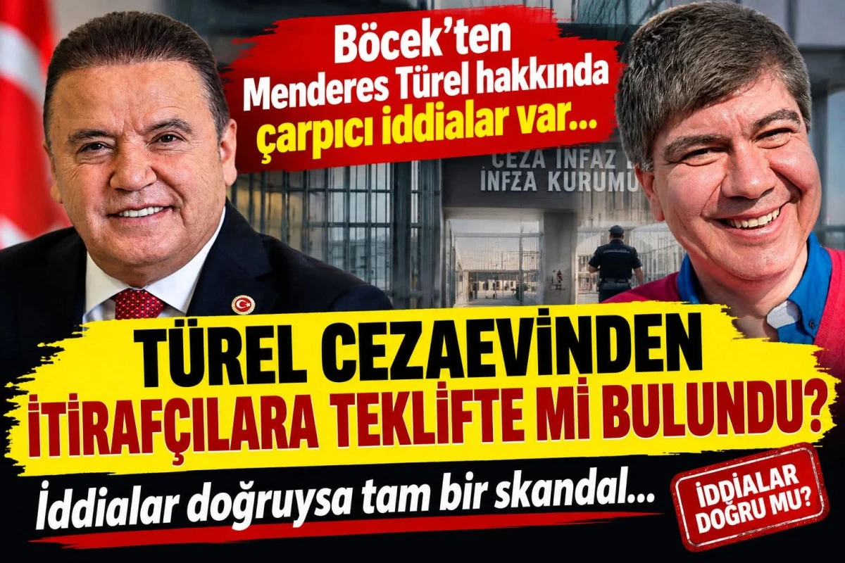B&Ouml;CEK&rsquo;TEN T&Uuml;REL HAKKINDA &Ccedil;ARPICI İDDİA...! &ldquo;CEZAEVİNDE İTİRAF&Ccedil;ILARA TEKLİF Mİ YAPILDI...?&rdquo;