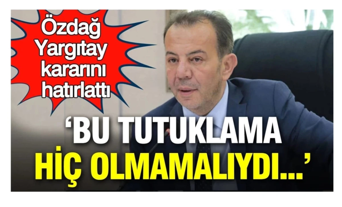 &Ouml;ZDAĞ: &ldquo;TANJU &Ouml;ZCAN&rsquo;A D&Uuml;ŞMAN CEZA HUKUKU UYGULANIYOR&rdquo;