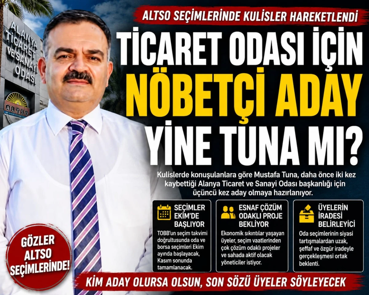 TİCARET ODASI'NDA N&Ouml;BET&Ccedil;İ ADAY YİNE TUNA MI?