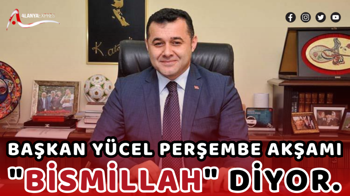 YÜCEL STARTI BABA OCAĞINDAN VERİYOR